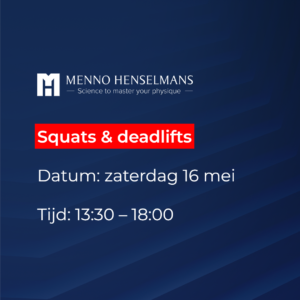 Squats & deadlifts: 16 mei